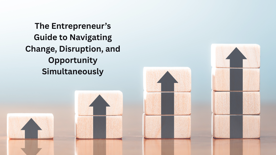 Karina and Zeeshan Hayat – The Entrepreneur’s Guide to Navigating Change, Disruption, and Opportunity Simultaneously